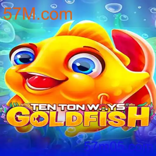 TenTonWaysGoldfish